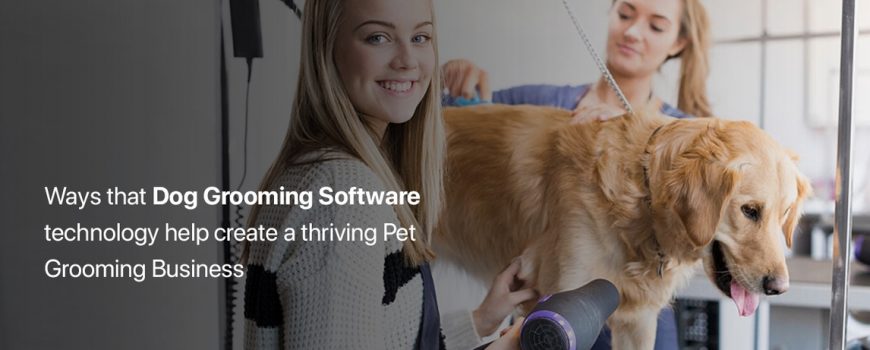 dog grooming and daycare software