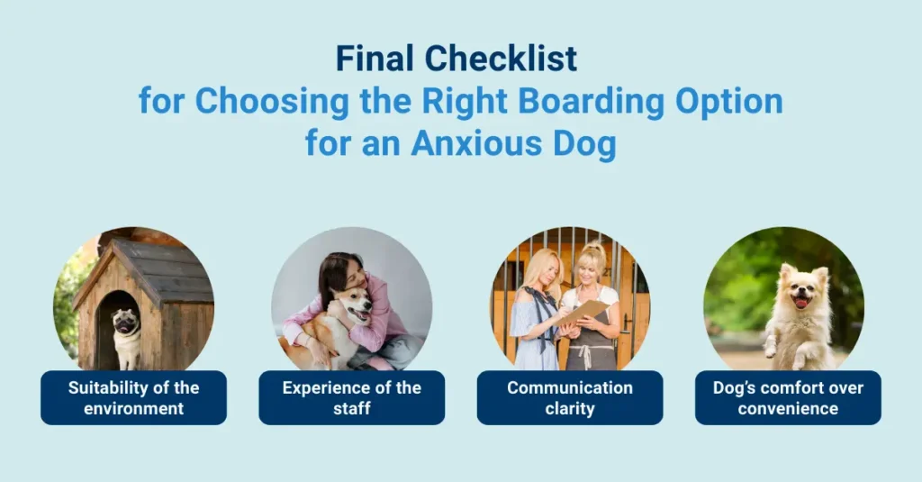 Checklist for Choosing the Right Boarding Option for an Anxious Dog